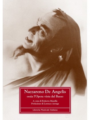 Nazzareno De Angelis ossia l’Opera vista dal Basso