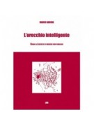 L’orecchio intelligente. Guida all’ascolto di musiche non familiari
