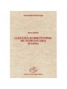 La raccolta di libretti d’opera del Teatro San Carlo di Napoli