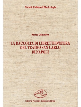 La raccolta di libretti d’opera del Teatro San Carlo di Napoli