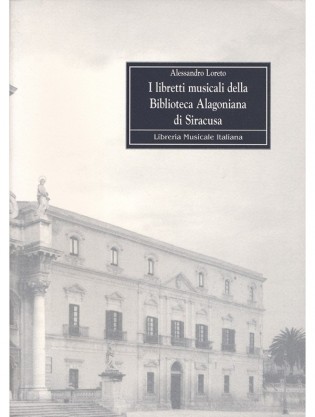 I libretti musicali della Biblioteca Alagoniana di Siracusa