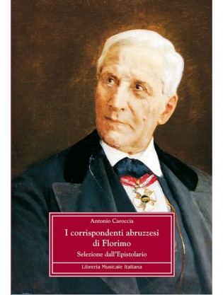 I corrispondenti abruzzesi di Florimo. Selezione dall’Epistolario