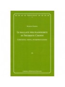 Le ballate per pianoforte di Fryderyk Chopin. Contesto, testo, interpretazione
