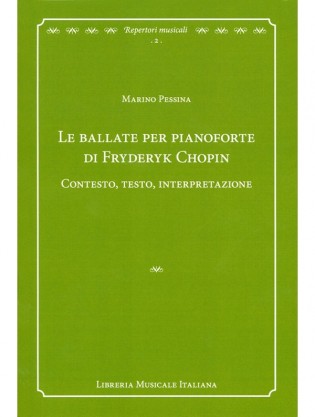 Le ballate per pianoforte di Fryderyk Chopin. Contesto, testo, interpretazione