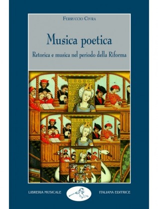 Musica poetica. Retorica e musica nel periodo della riforma