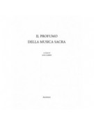 Profumo della Musica Sacra (Il)