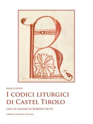 I codici liturgici di Castel Tirolo