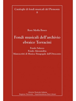 Fondi musicali dell’archivio ebraico Terracini. Fondo Saluzzo, Fondo Alessandria. Manoscritti di musica sinagogale dell’800
