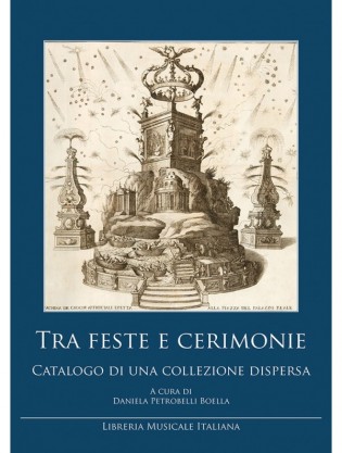 Tra feste e cerimonie. Catalogo di una collezione dispersa