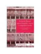Ferruccio Busoni: aspetti biografici, estetici e compositivi inediti