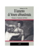 Il lamento di Venere abbandonata. Tiziano e Cipriano de Rore