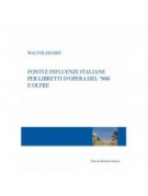 Fonti e influenze italiane per libretti d’opera del ’900 e oltre