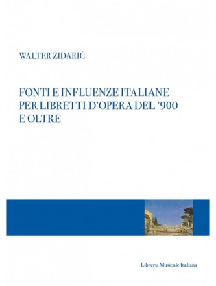 Fonti e influenze italiane per libretti d’opera del ’900 e oltre