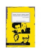 Opere chiuse in sistemi aperti. Autopoiesi nella musica elettronica. Quattro studi