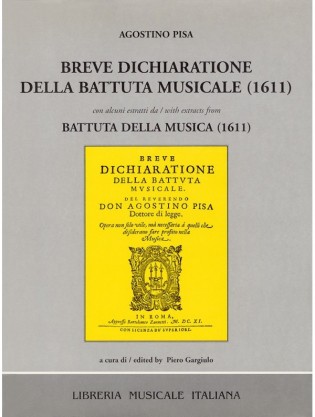 Breve dichiaratione della battuta musicale (1611), con alcuni estratti da Battuta della musica (1611)