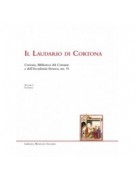 Laudario di Cortona (Il). Cortona, Biblioteca del Comune e dell’Accademia Etrusca, ms. 91