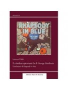Il caleidoscopio musicale di George Gershwin. Una lettura di Rhapsody in Blue
