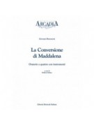 La conversione di Maddalena. Oratorio a quattro con istromenti