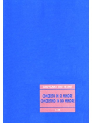 Concerto in si minore. Concertino in do minore [Ed. critica]