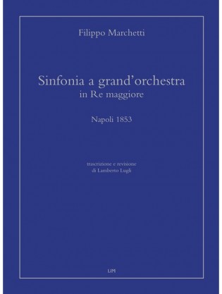 Sinfonia a Grand’Orchestra in Re maggiore. Napoli 1853