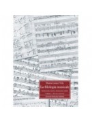 La Filologia Musicale. Istituzioni, storia, strumenti critici (I)