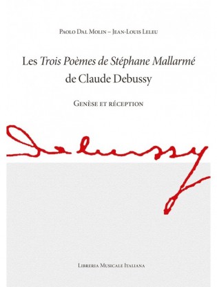 Les Trois Poèmes de Stéphane Mallarmé de Claude Debussy. Genèse et réception