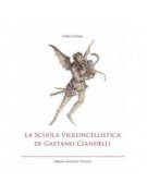 La Scuola violoncellistica di Gaetano Ciandelli