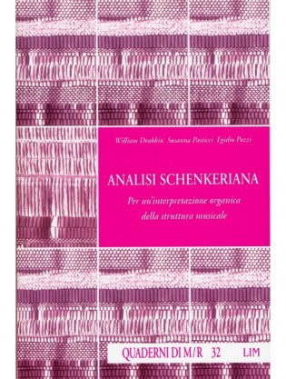 Analisi schenkeriana. Per un’interpretazione organica della struttura musicale