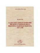 La raccolta zeniana di drammi per musica veneziani della Biblioteca Nazionale Marciana, 1637-1700