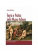 Teoria e Pratica della Musica Italiana del Rinascimento