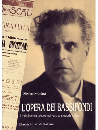 L’opera dei bassifondi. Il melodramma ‘plebeo’ nel verismo musicale italiano