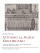 Attorno al Museo Kircheriano