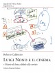 Luigi Nono e il cinema