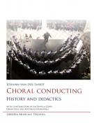 Choral conducting History and didactics