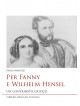 Per Fanny e Wilhelm Hensel. Un contributo critico
