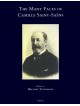 The Many Faces of Camille Saint-Saëns