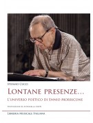 Lontane presenze… L’universo poetico di Ennio Morricone