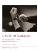 L’arte di Karajan. Un percorso nella storia dell’interpretazione