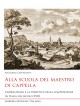 Alla scuola del maestro di cappella
