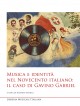 Musica e identità  nel Novecento italiano: il caso di Gavino Gabriel