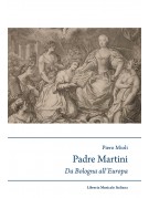 Padre Martini. Da Bologna all’Europa