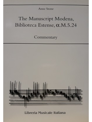 The Manuscript alpha M.5.24 of the Biblioteca Estense Introduction by Anne Stone, with a Note by Federica Toniolo