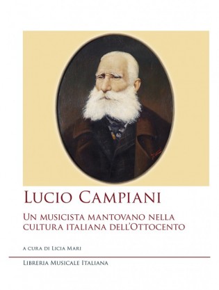 Lucio Campiani e la sua città: immagini di un musicista amato dai mantovani