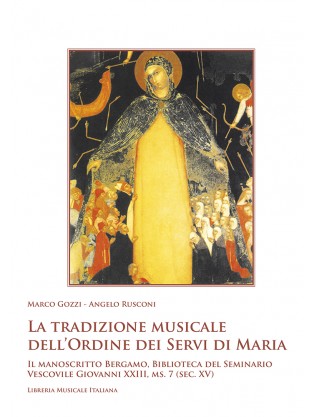 Preghiera e musica nell’Ordine dei Servi di Maria dalle origini al Trecento