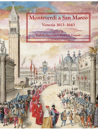 Monteverdi a San Marco. Venezia 1613–1643