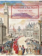 Monteverdi a San Marco. Venezia 1613–1643