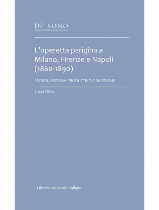 L’operetta parigina a Milano, Firenze e Napoli  (1860-1890)