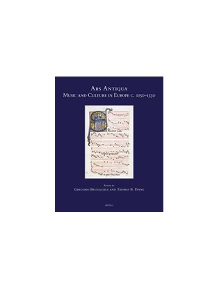 Ars Antiqua, Music and Culture in Europe c. 1150-1330