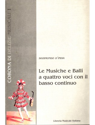 Le Musiche e i Balli a quattro voci con il basso continuo
