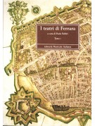 Teatri di Ferrara (I). Commedia, opera e ballo nel Sei e Settecento